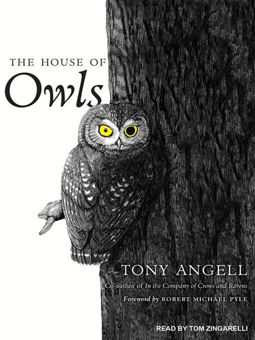 Title details for The House of Owls by Tony Angell - Available